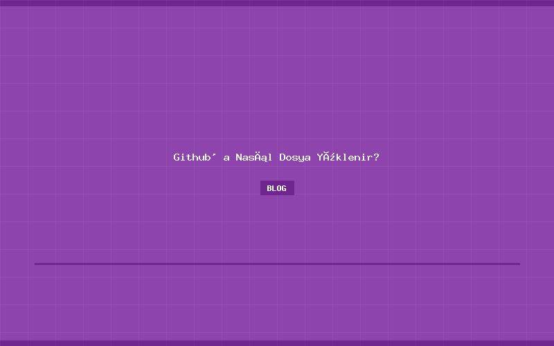 Github' a Nasıl Dosya Yüklenir?