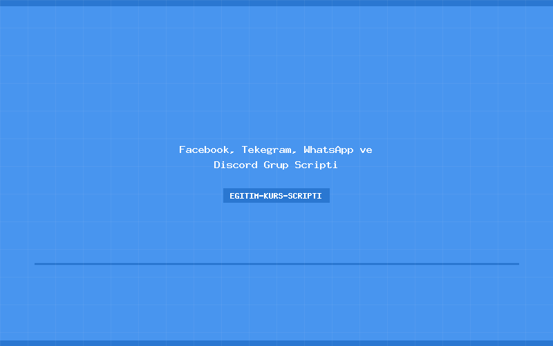 Facebook, Tekegram, WhatsApp ve Discord Grup Scripti