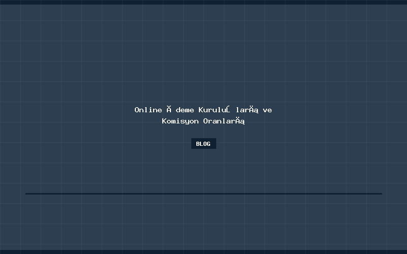 Online Ödeme Kuruluşları ve Komisyon Oranları